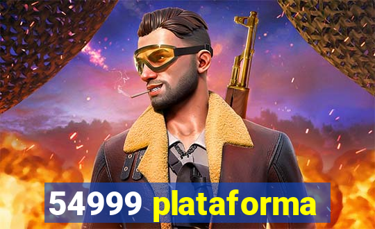 54999 plataforma